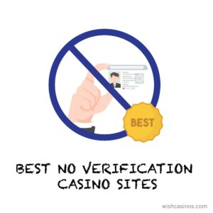Best no verification casinos